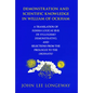 Demonstration and Scientific Knowledge in William of Ockham: A Translation of Summa Logicae III-II: De Syllogismo Demonstrativo, and Selections from t