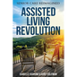 Assisted Living Revolution: Senior Care Reimagined