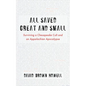 All Saved Great and Small
