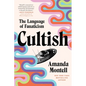 Cultish: The Language of Fanaticism