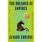You Dreamed of Empires