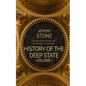 History of the Deep State: Volume 1