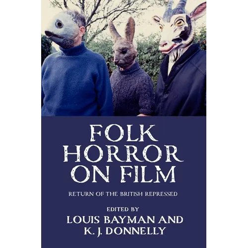 Folk Horror on Film: Return of the British Repressed