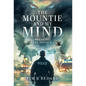 The Mountie and my Mind: Breaking the Silence
