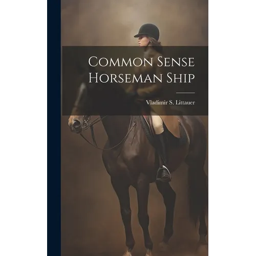 Common Sense Horseman Ship