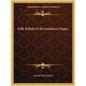 Folk Beliefs of the Southern Negro