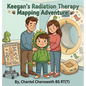 Keegan's Radiation Therapy: Mapping Adventure