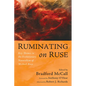Ruminating on Ruse: Key Themes in the Evolutionary Naturalism of Michael Ruse