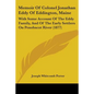 Memoir Of Colonel Jonathan Eddy Of Eddington, Maine: With Some Account Of The Eddy Family, And Of The Early Settlers On Penobscot River (1877)
