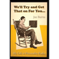 We'll Try and Get That on for You: My Life in Personality Radio