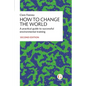 How to Change the World: A practical guide to successful environmental training