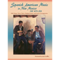 Spanish American Music in New Mexico, The WPA Era: Folk Songs, Dance Tunes, Singing Games, and Guitar Arrangements