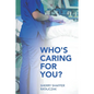 Who's Caring For You?