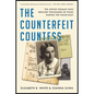 The Counterfeit Countess: The Jewish Woman Who Rescued Thousands of Poles During the Holocaust