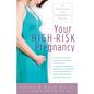 Your High-Risk Pregnancy: A Practical and Supportive Guide