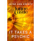 It Takes a Psychic