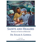 Saints and Healers: Models of Faith in Medicine