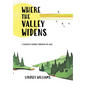 Where the Valley Widens