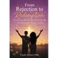 From Rejection To Redemption: Finding Healing, Identity & Purpose Through Faith