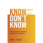 Know What You Don't Know: What Every Higher Ed Leader Needs to Understand About Marketing