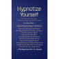 Hypnotize Yourself for a Powerful Mindset of Health, Happiness, and Success