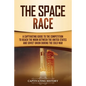 The Space Race: A Captivating Guide to the Cold War Competition Between the United States and Soviet Union to Reach the Moon