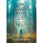 The Light Within Us: A Father's Search for Meaning After Tragedy