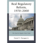 Real Regulatory Reform: The Need for Regular Order Today
