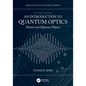 An Introduction to Quantum Optics: Photon and Biphoton Physics