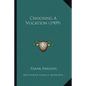 Choosing A Vocation (1909)
