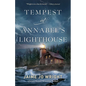 Tempest at Annabel's Lighthouse