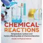 Chemical Reactions Temperature, Surface and Factors Affecting Rate of Chemical Reaction Grade 6-8 Physical Science
