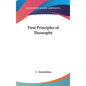 First Principles of Theosophy
