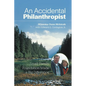 An Accidental Philanthropist: How A Small Family Foundation Made A Big Difference