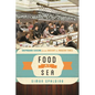 Food at Sea: Shipboard Cuisine from Ancient to Modern Times