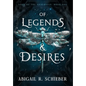Of Legends & Desires