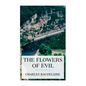 The Flowers of Evil