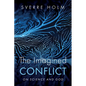The Imagined Conflict: On Science and God