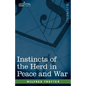 Instincts of the Herd in Peace and War