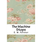The Machine Stops