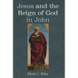 Jesus and the Reign of God in John
