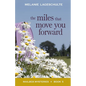The Miles That Move You Forward