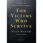 For Victims Who Survive: A Story of the Oklahoma City Bombing