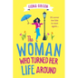 The Woman Who Turned Her Life Around