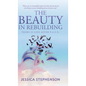 The Beauty in Rebuilding: There is life after P.A.I.N.