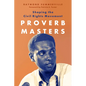 Proverb Masters: Shaping the Civil Rights Movement