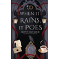 When it Rains, it Poes