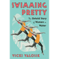 Swimming Pretty: The Untold Story of Women in Water