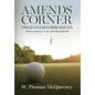 Amends Corner: Two Gentlemen from Augusta: Walker Inman Jr. & Dr. John Reynolds III