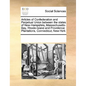 Articles of Confederation and Perpetual Union Between the States of New-Hampshire, Massachusetts-Bay, Rhode-Island and Providence Plantations, Connect